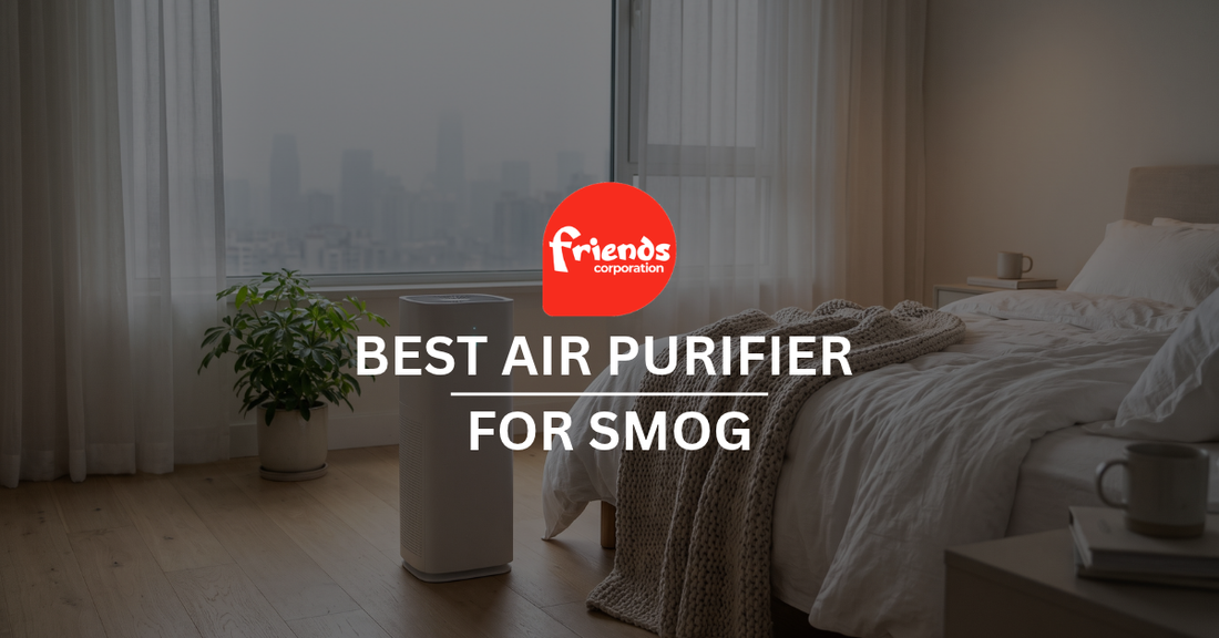Best Air Purifier in Pakistan for Smog 2026: How to Choose the Right One - Friends Corporation