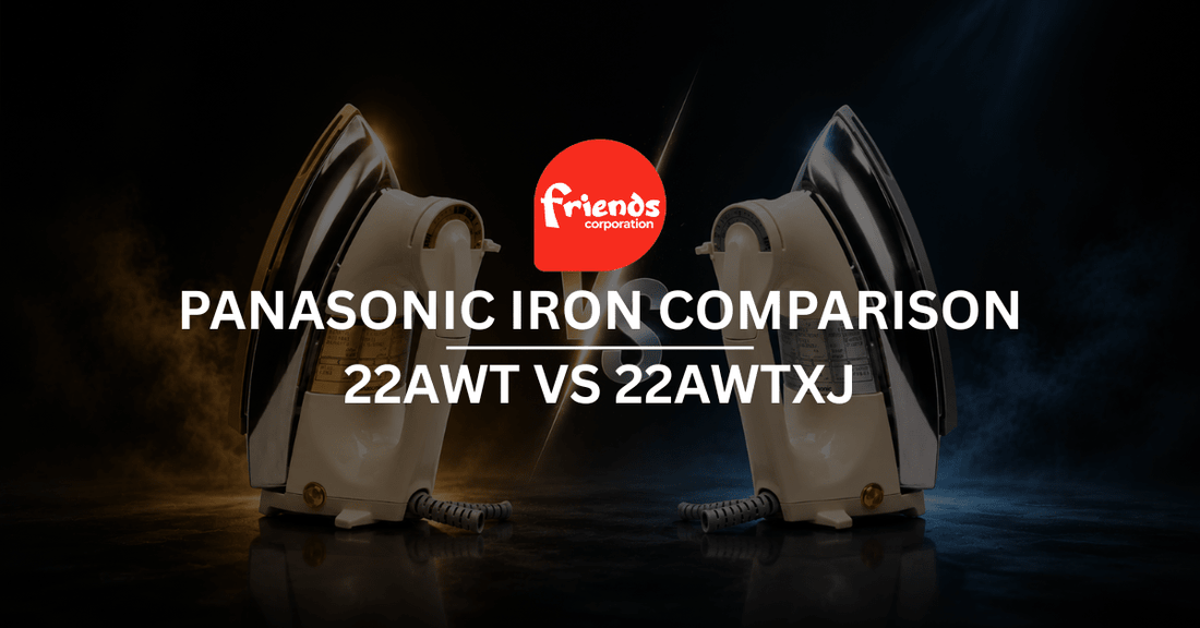 Panasonic Iron Comparison 22AWT VS 22AWTXJ - Friends Corporation
