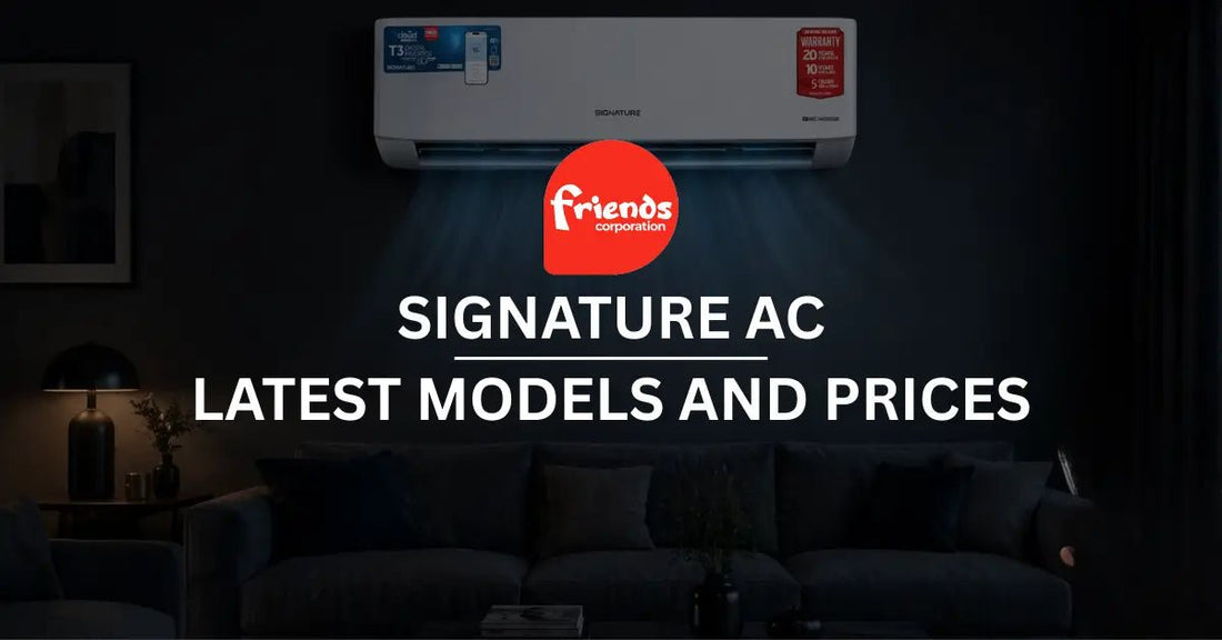 Signature AC Price in Pakistan – Latest Models and Prices (2026 ...
