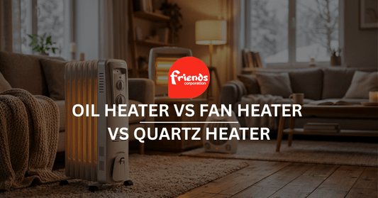 Oil Heater vs Fan Heater vs Quartz Heater: Which Warms Your Room Best - Friends Corporation