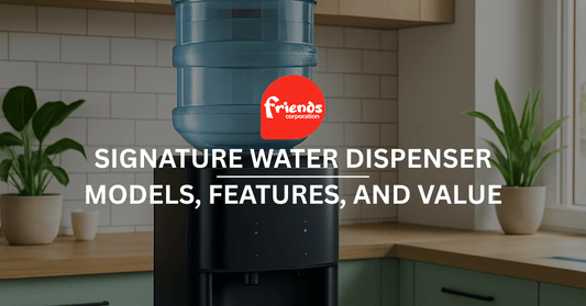 Signature Water Dispenser: Models, Features, and Value - Friends Corporation