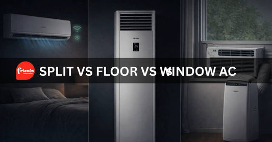 Split vs Floor Standing vs Window/Portable: Which Haier AC Type Is Best for Different Spaces - Friends Corporation