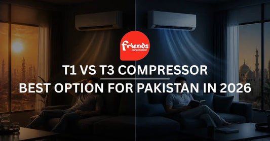 T1 vs T3 Compressor Explained: Best Option for Pakistan in 2026 - Friends Corporation